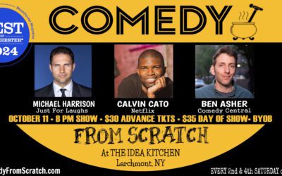 Comedy From Scratch at The Idea Kitchen Larchmont “Best of Westchester Comedy Show” – BYOB Stand-Up October 11