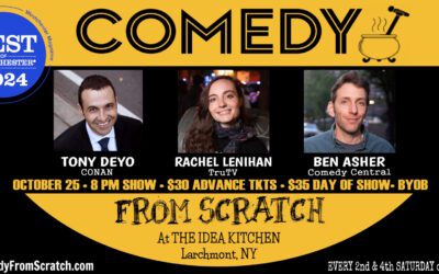 Comedy From Scratch at The Idea Kitchen Larchmont “Best of Westchester Comedy Show” – BYOB Stand-Up with Tony Deyo