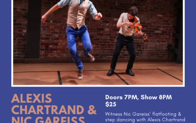 Québécois & Irish Fiddle Meets Percussive Dance: The Granite Church Stage, Redding CT