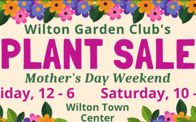 Mother’s Day Plant Sale from the Wilton Garden Club